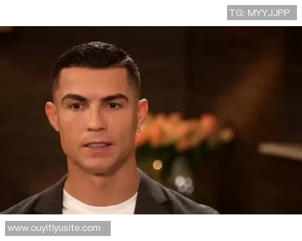 C罗与摩根幽默互动分享私密采访瞬间引发热议